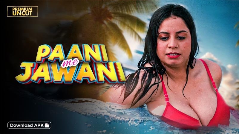 Paani Me Jawani